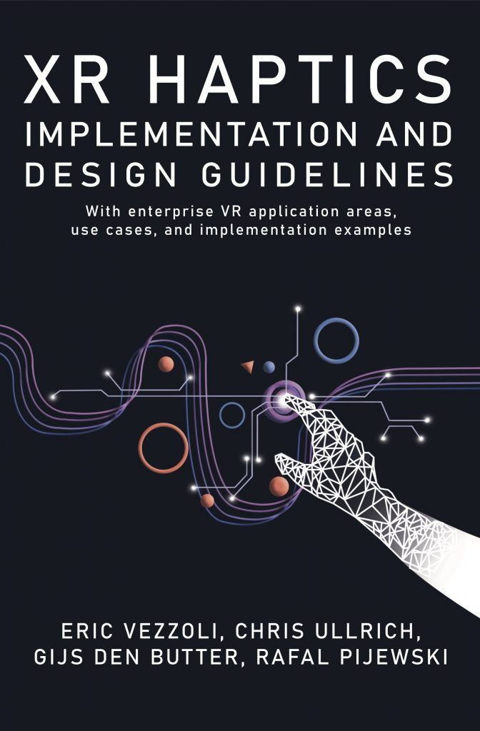 XR, Haptics, Haptics Implementation, Haptics Design guidelines, XR Book